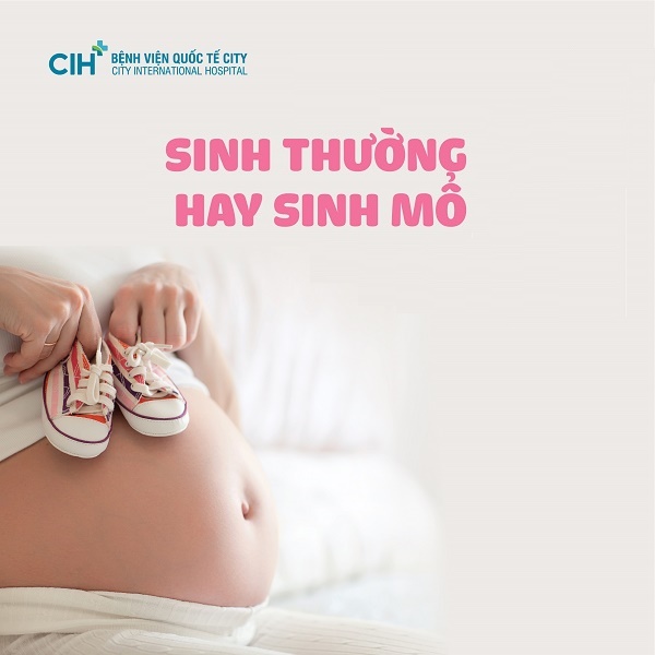 Băn khoăn lựa chọn sinh thường hay sinh mổ